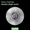 Dave Holmes - Devotion (Ilogik Remix) - Single